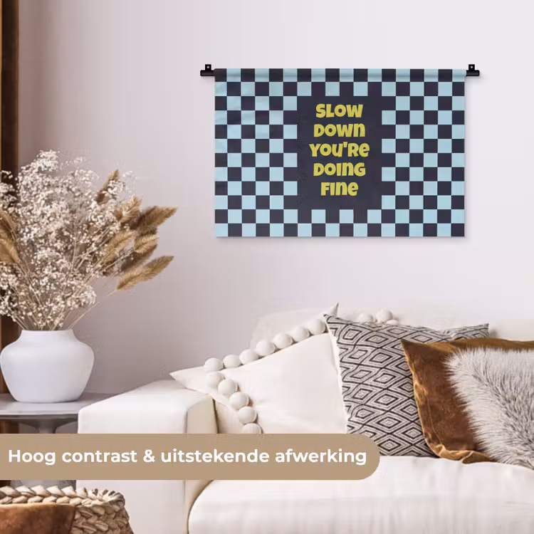 Patroon - Geblok - Blauw - Slow down you're doing fine Wandkleed katoen klein -sfeer1