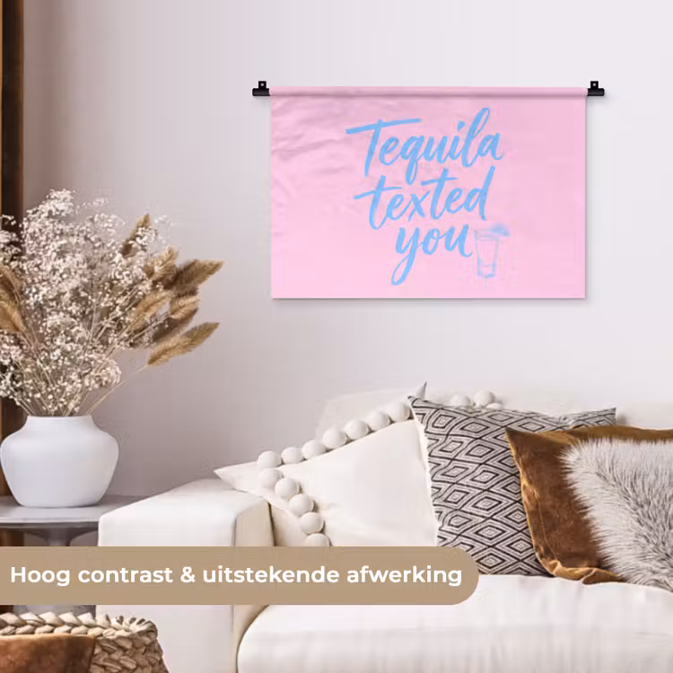 Tequila texted you - Roze - Blauw Wandkleed katoen klein -sfeer1