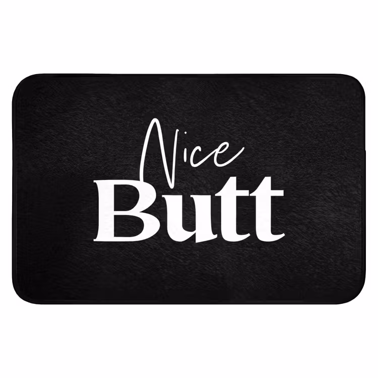 Quotes - Nice butt - Zwart - Spreuken WCmat klein -3d
