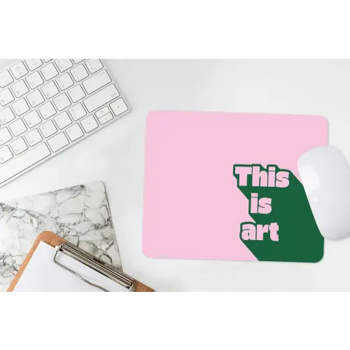 Groen - Teskt - This is art - Roze muismat rubber klein -witbureau