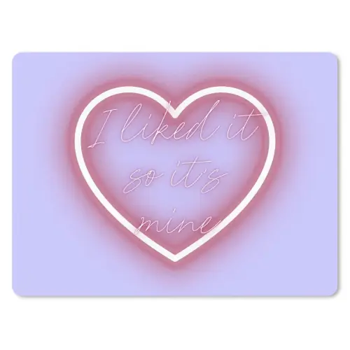 I liked it so it's mine - Neon hart - Paars muismat rubber klein -3d
