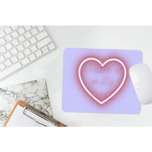 I liked it so it's mine - Neon hart - Paars muismat rubber klein -witbureau