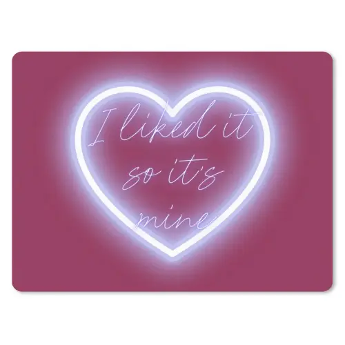 I liked it so it's mine - Neon hart - Roze muismat rubber klein -3d