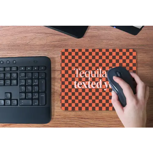 Tequila texted you - Glas - Vierkanten - Oranje muismat rubber klein -toetsenbord