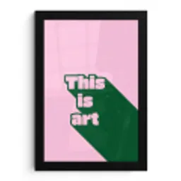 Groen - Teskt - This is art - Roze fotolijst zwart zonder passe partout klein -3d