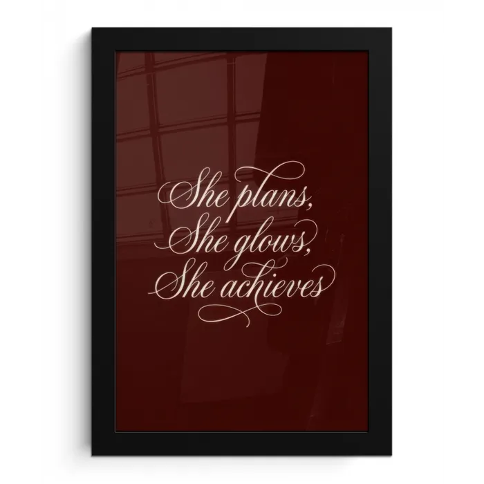 She plans she glows she achieves - Rood - Cursief fotolijst zwart zonder passe partout klein -3d