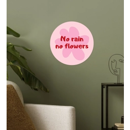 No rain no flowers - Bloem - Roze Wandcirkel behangsticker klein -sfeer2