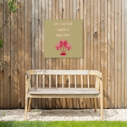 Groen - Zomer - Quote - Palmboom Tuinposter op houten frame 2 cm dik middel -sfeer4