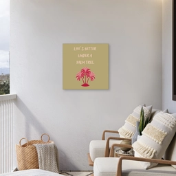 Groen - Zomer - Quote - Palmboom Tuinposter op houten frame 2 cm dik middel -sfeer1