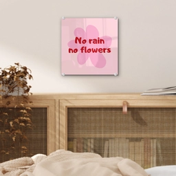 No rain no flowers - Bloem - Roze plexiglas 5mm klein -sfeer4