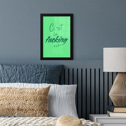 c'est la fucking vie - Groen - Penseelstijl fotolijst zwart zonder passe partout klein -sfeer3
