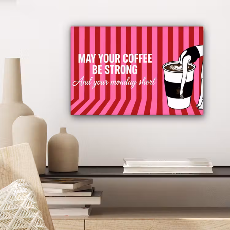 Canvas schilderij - Roze - Strepen - Koffie - Maandag — 5