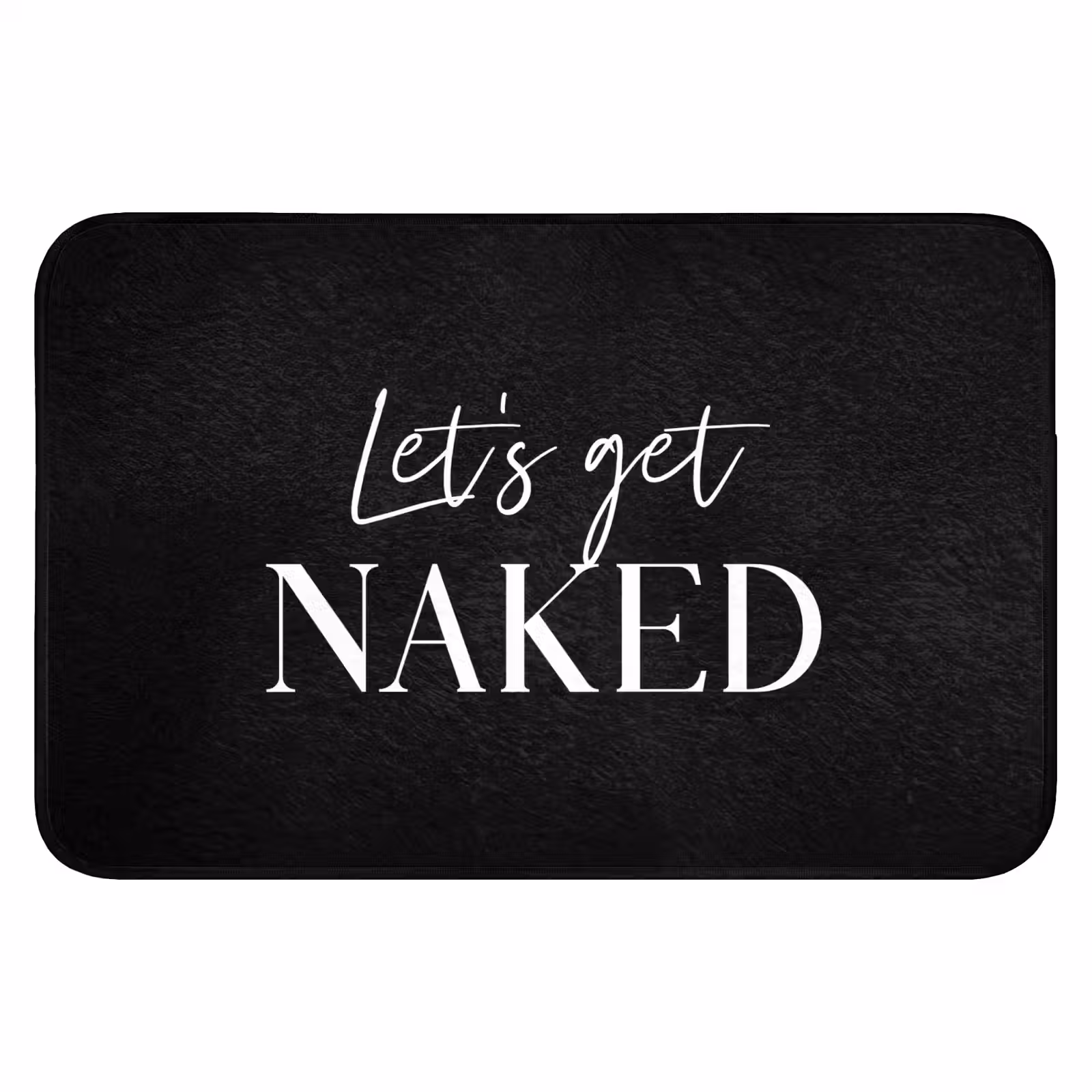 Badmat - Quotes - Let's get naked - Zwart - Spreuk — 1