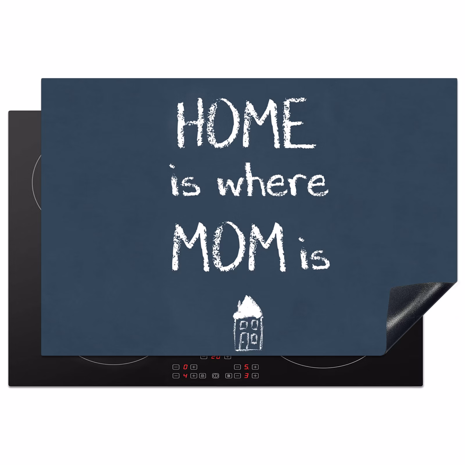 Inductiebeschermer - Quotes - Home is where mom is - Spreuken - Moeder — 1