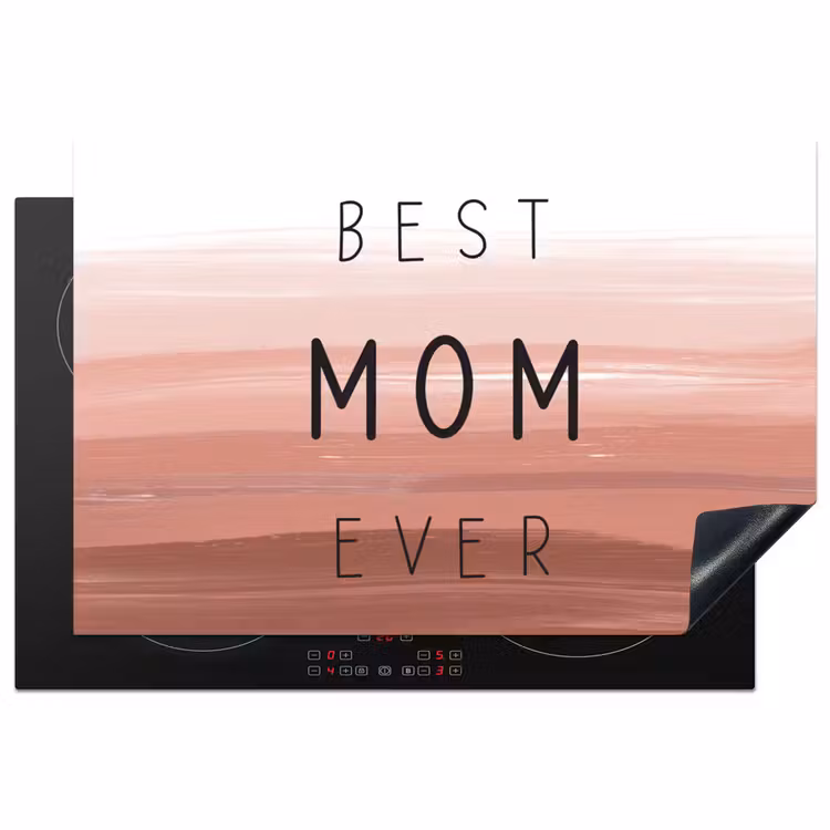 Inductiebeschermer - Spreuken - Quotes Best mom ever - Moederdag - Mama - Cadeau moederdag — 1